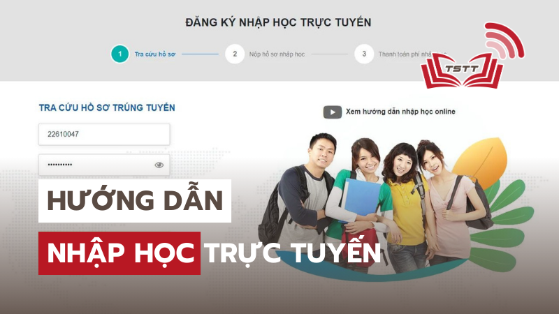 Hướng dẫn nhập học Online cho sinh viên