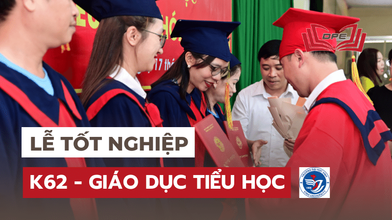 Lễ bế giảng và trao bằng tốt nghiệp ngành GDTH K62 - Trường Đại học Vinh