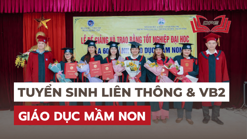 Tuyển sinh Liên thông & VB2 Mầm non tại TPHCM
