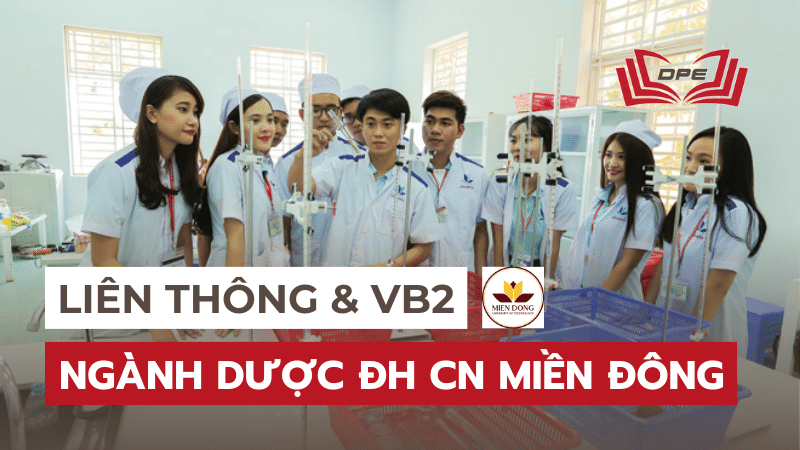 Liên thông & VB2 đại học Ngành Dược Đại học Miền Đông 2024