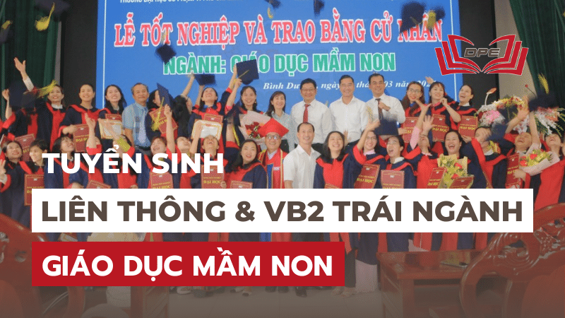 Tuyển sinh VB2 & Liên thông trái ngành Mầm non tại TPHCM
