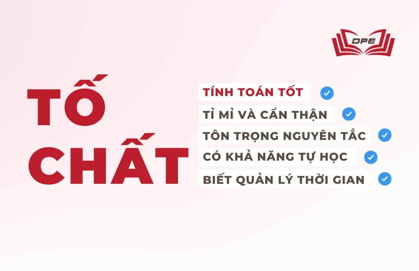 Tố chất sinh viên cần có để học ngành Kế toán
