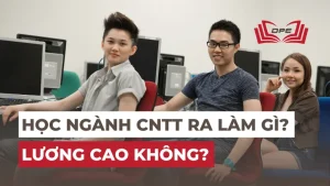 Ngành CNTT ra trường làm gì? Lương cao không?
