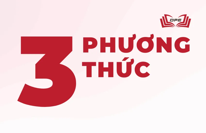 Các phương thức trên tạo nhiều cơ hội để các bạn thí sinh có thể lựa chọn và tăng cơ hội trúng tuyển