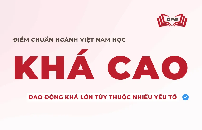 Điểm chuẩn nghành Việt Nam học biến động tùy theo từng năm