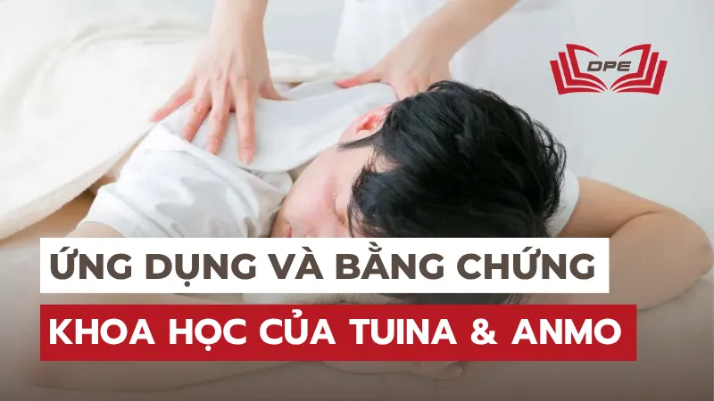 Ứng dụng lâm sàng và Bằng chứng khoa học của Tuina & Anmo