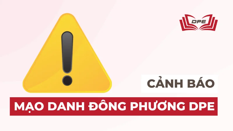 Cảnh báo giả mạo website Đông Phương DPE